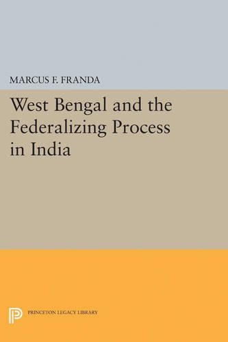 Бумажная книга «West Bengal and the Federalizing Process in India», автор Маркус Ф. Франда - фото №1