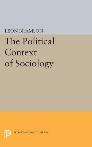 Бумажная книга «The Political Context of Sociology», автор Леон Брамсон - фото №1