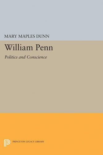 Паперова книга «William Penn: Politics and Conscience», автор Мері Мейплз Данн - фото №1