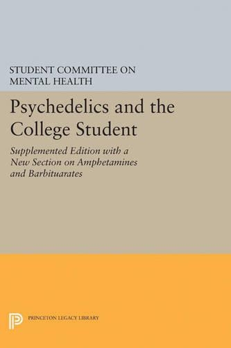 Бумажная книга «Psychedelics and the College Student. Student Committee on Mental Health. Princeton University», автор Комитет по вопросам психического здоровья студентов - фото №1