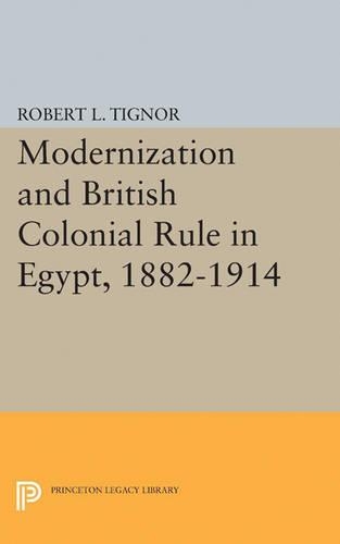 Бумажная книга «Modernization and British Colonial Rule in Egypt, 1882-1914», автор Роберт Л. Тиньор - фото №1