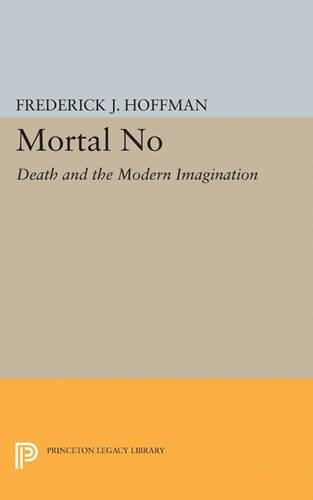 Бумажная книга «Mortal No: Death and the Modern Imagination», автор Фредерик Джон Хоффман - фото №1