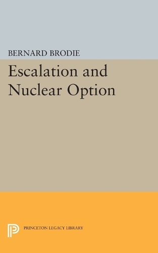 Бумажная книга «Escalation and Nuclear Option», автор Бернард Броуди - фото №1