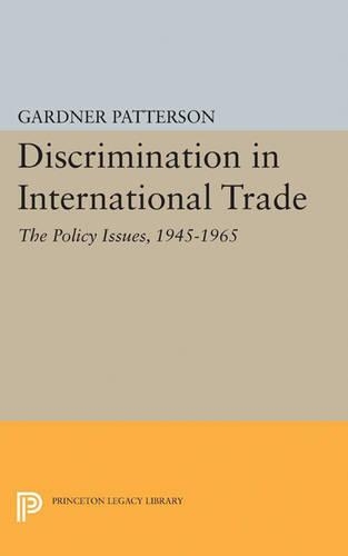 Бумажная книга «Discrimination in International Trade, The Policy Issues: 1945-1965», автор Гарднер Паттерсон - фото №1