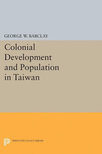 Паперова книга «Colonial Development and Population in Taiwan», автор Джордж Уотсон Барклай - фото №1