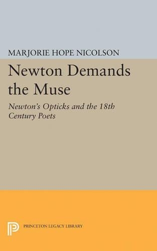 Бумажная книга «Newton Demands the Muse: Newton's Opticks and the 18th Century Poets», автор Марджори Хоуп Николсон - фото №1