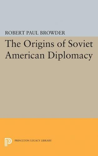 Паперова книга «The Origins of Soviet American Diplomacy», автор Роберт Пол Браудер - фото №1