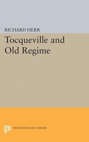Бумажная книга «Tocqueville and Old Regime», автор Ричард Херр - фото №1
