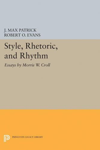 Бумажная книга «Style, Rhetoric, and Rhythm: Essays by Morris W. Croll», автор Моррис В. Кролл - фото №1