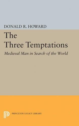 Паперова книга «Three Temptations: Medieval Man in Search of the World», автор Дональд Рой Говард - фото №1