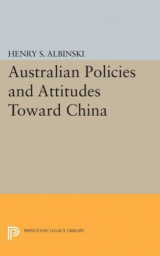 Бумажная книга «Australian Policies and Attitudes Toward China», автор Генри Стивен Альбински - фото №1