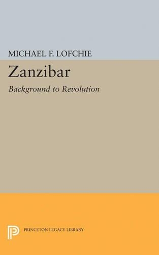 Бумажная книга «Zanzibar: Background to Revolution», автор Майкл Ф. Лофчи - фото №1