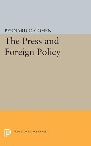 Бумажная книга «Press and Foreign Policy», автор Бернард Сесил Коэн - фото №1