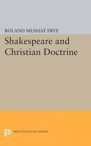 Паперова книга «Shakespeare and Christian Doctrine», автор Роланд Мушат Фрай - фото №1
