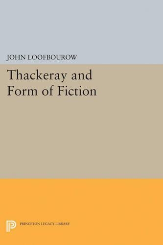 Бумажная книга «Thackeray and Form of Fiction», автор Джон Луфбороу - фото №1