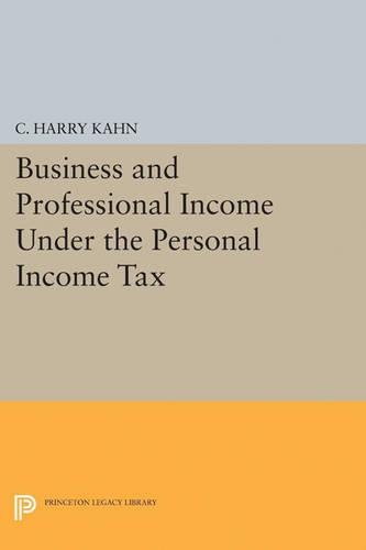 Бумажная книга «Business and Professional Income Under the Personal Income Tax», автор Чарльз Гарри Кан - фото №1