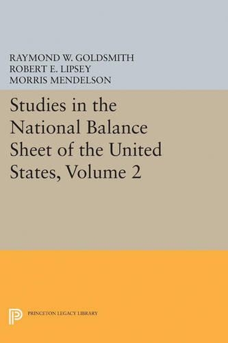 Паперова книга «Studies in the National Balance Sheet of the United States, Volume 2», авторів М. Мендельсон, Реймонд Вільям Голдсміт, Роберт Е. Ліпсі - фото №1