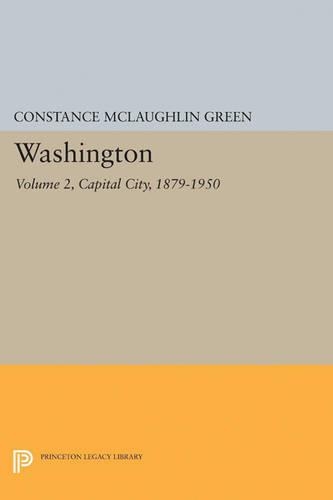 Паперова книга «Washington, Vol. 2: Capital City, 1879-1950», автор Констанс Маклафлін Грін - фото №1