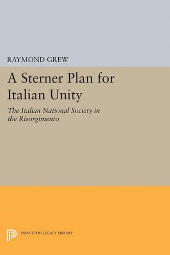 Паперова книга «A Sterner Plan for Italian Unity», автор Раймонд Грю - фото №1