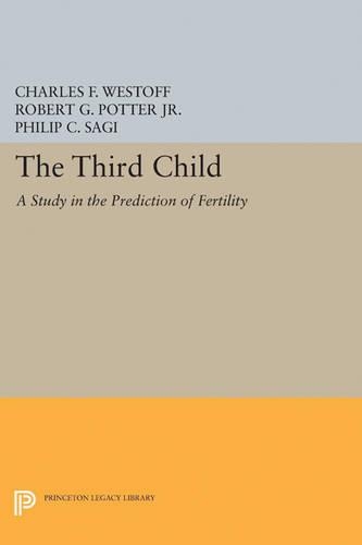 Паперова книга «Third Child: A Study in the Prediction of Fertility», авторів Чарльз Ф. Вестофф, Р. Г. Поттер - фото №1