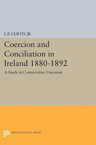 Бумажная книга «Coercion and Conciliation in Ireland 1880-1892», автор Льюис Перри Кертис - фото №1