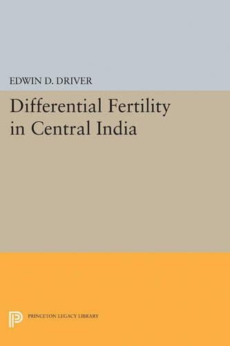 Паперова книга «Differential Fertility in Central India», автор Едвін Д. Драйвер - фото №1