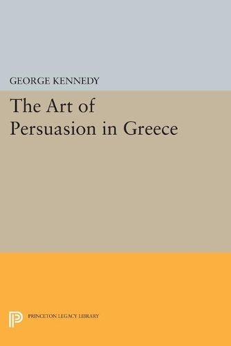 Бумажная книга «History of Rhetoric, Volume I: The Art of Persuasion in Greece», автор Джордж А. Кеннеди - фото №1