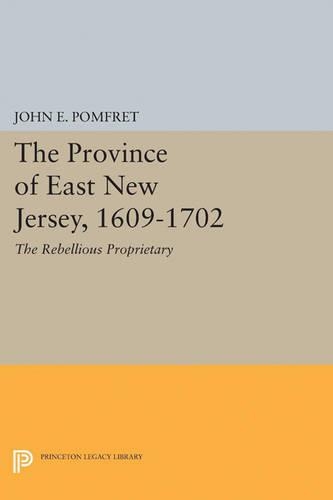 Бумажная книга «Province of East New Jersey, 1609-1702: Princeton History of New Jersey, 6», автор Джон Э. Помфрет - фото №1