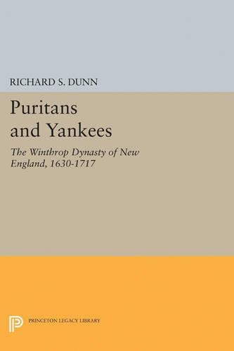 Бумажная книга «Puritans and Yankees: The Winthrop Dynasty of New England», автор Ричард С. Данн - фото №1
