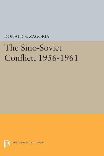 Бумажная книга «Sino-Soviet Conflict, 1956-1961», автор Дональд С. Загория - фото №1