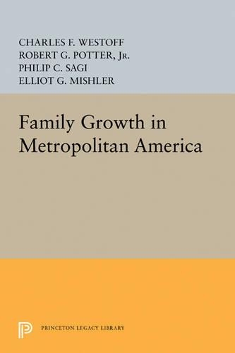 Паперова книга «Family Growth in Metropolitan America», автор Чарльз Ф. Вестофф - фото №1