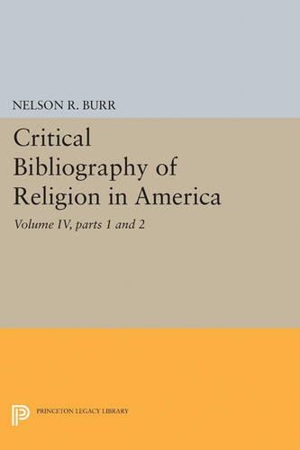 Бумажная книга «Critical Bibliography of Religion in America, Volume IV, parts 1 and 2», автор Нельсон Роллин Берр - фото №1