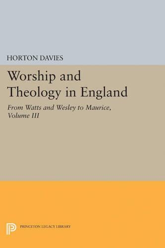 Бумажная книга «Worship and Theology in England, Volume III: From Watts and Wesley to Maurice», автор Хортон Дэвис - фото №1