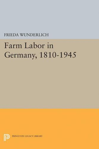 Бумажная книга «Farm Labor in Germany, 1810-1945», автор Фрида Вундерлих - фото №1