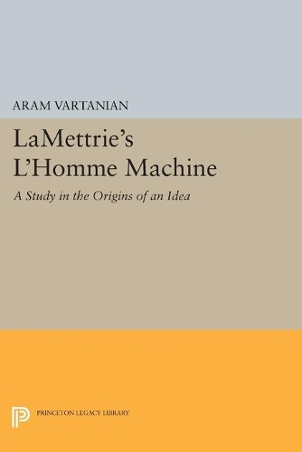 Бумажная книга «LaMettrie's L'Homme Machine», автор Арам Вартанян - фото №1