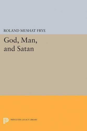 Бумажная книга «God, Man, and Satan», автор Роланд Мушат Фрай - фото №1