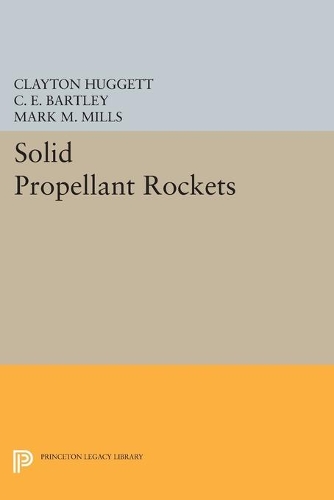 [object Object] «Solid Propellant Rockets», авторов C. Э. Бартли, Клейтон Хаггетт, Марк М. Миллс - фото №1