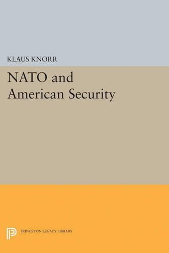 Паперова книга «NATO and American Security», автор Клаус Євген Кнорр - фото №1