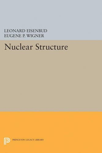 Паперова книга «Nuclear Structure», авторів Юджин П. Вігнер, Леонард Айзенбуд - фото №1