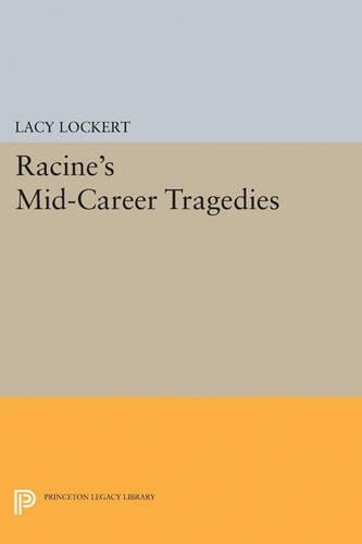 Паперова книга «Racine's Mid-Career Tragedies», автор Жан Расін - фото №1