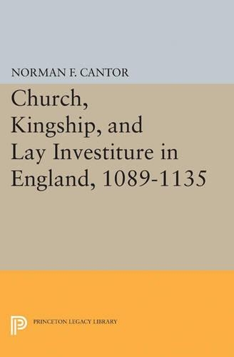 Бумажная книга «Church, Kingship, and Lay Investiture in England, 1089-1135», автор Норман Ф. Кантор - фото №1