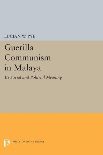 Бумажная книга «Guerilla Communism in Malaya», автор Люсиан В. Пай - фото №1