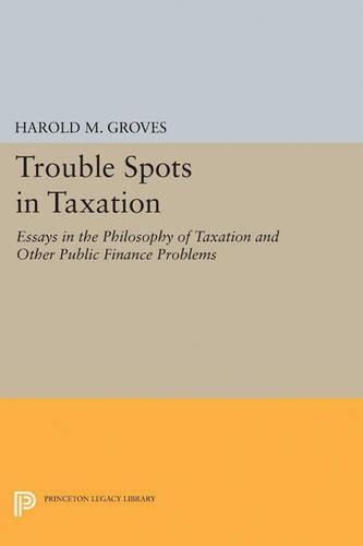 Паперова книга «Trouble Spots in Taxation», автор Гарольд Мартін Гровс - фото №1