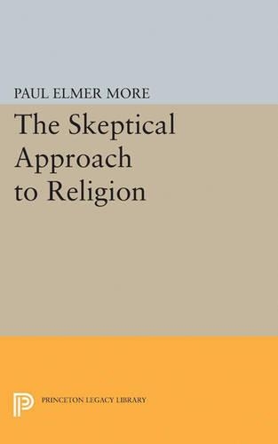 Бумажная книга «Skeptical Approach to Religion», автор Пол Элмер Мор - фото №1