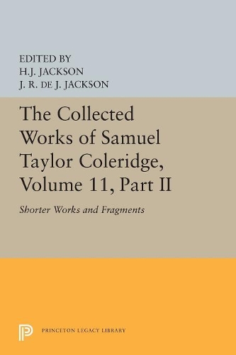Бумажная книга «The Collected Works of Samuel Taylor Coleridge, Volume 11: Shorter Works and Fragments: Volume II», автор Сэмюэл Кольридж - фото №1