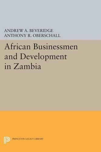 Бумажная книга «African Businessmen and Development in Zambia», авторов Эндрю А. Беверидж, Энтони Р. Обершалл - фото №1