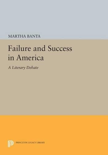 Бумажная книга «Failure and Success in America: A Literary Debate», автор Марта Банта - фото №1