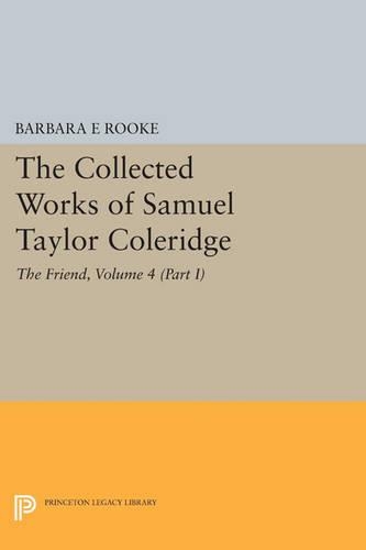 Бумажная книга «The Collected Works of Samuel Taylor Coleridge, Volume 4 (Part I): The Friend», автор Сэмюэл Кольридж - фото №1