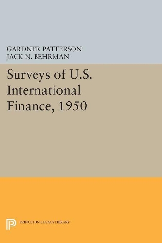 Паперова книга «Surveys of U.S. International Finance, 1950», автор Гарднер Паттерсон - фото №1