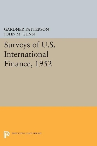 Паперова книга «Surveys of U.S. International Finance, 1952», автор Гарднер Паттерсон - фото №1